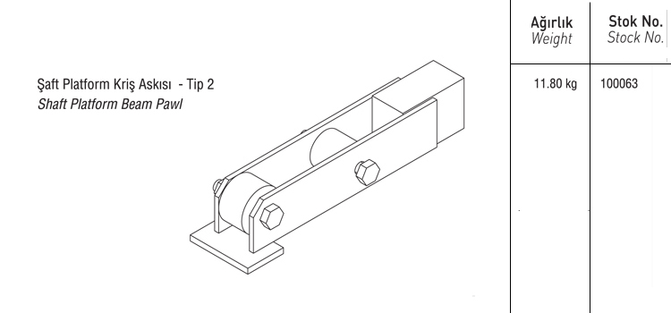 ŞAFT PLATFORM KRİŞ ASKISI - TİP 2