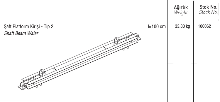 ŞAFT PLATFORM KİRİŞİ - TİP 2